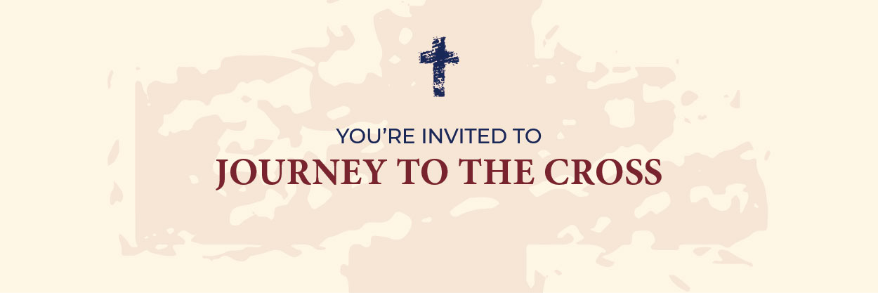 Journey to the Cross